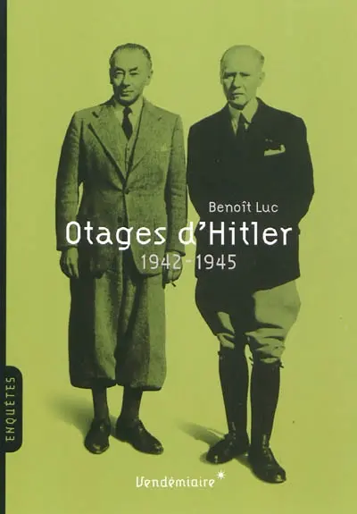 Otages d'Hitler : 1942-1945