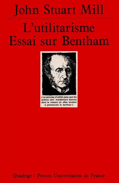 L'utilitarisme : essai sur Bentham