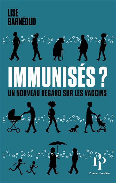 Immunisés ? : un nouveau regard sur les vaccins