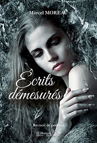 Ecrits démesurés : recueil de poèmes