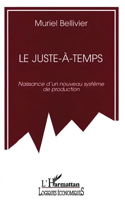 Le juste-à-temps : naissance d'un nouveau système de production