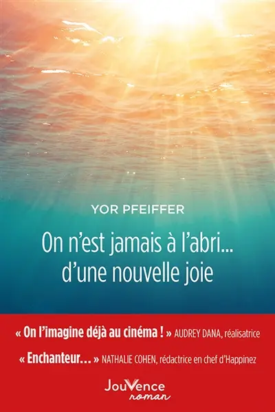 On n'est jamais à l'abri... d'une nouvelle joie