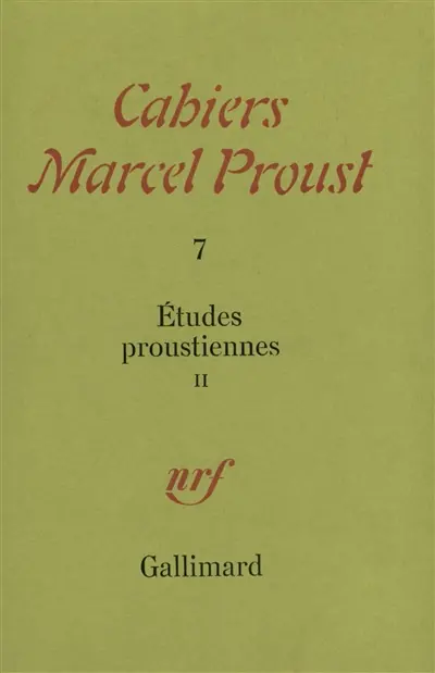 Cahiers Marcel Proust, n° 7. Etudes Proustiennes 2