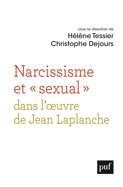 Narcissisme et sexual dans l'oeuvre de Jean Laplanche