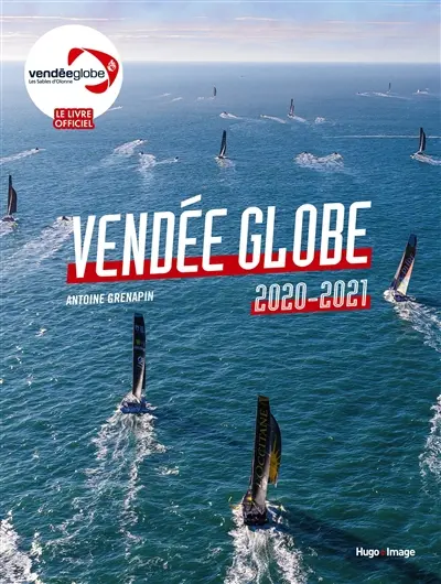 Vendée Globe : 2020-2021 : le livre officiel