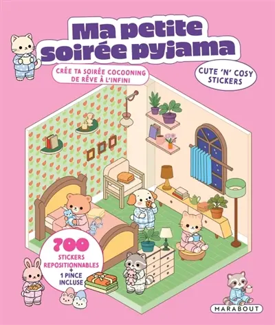 Ma petite soirée pyjama : cute 'n' cosy stickers