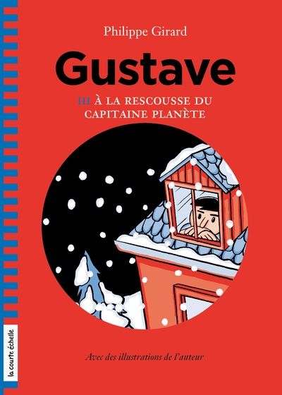 Gustave. Vol. 3. À la rescousse du capitaine Planète