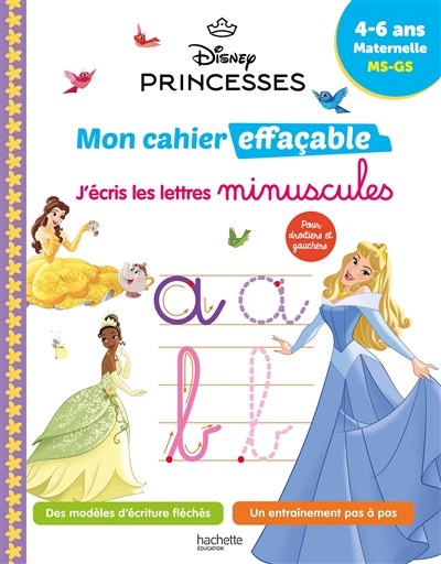 Disney princesses : mon cahier effaçable, j'écris les lettres minuscules : 4-6 ans, maternelle, MS, GS