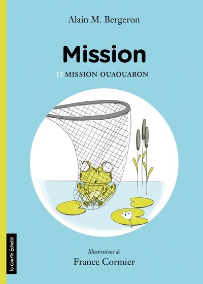 Mission Ouaouaron 2