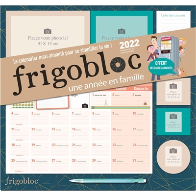 Frigobloc à personnaliser avec vos photos ! 2022 : le calendrier maxi-aimanté pour se simplifier la vie ! : de septembre 2021 à décembre 2022