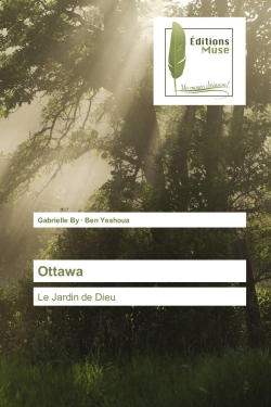 Ottawa : Le Jardin de Dieu