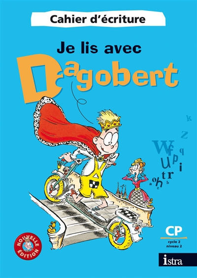 Je lis avec Dagobert CP cycle 2, niveau 2 : cahier d'écriture