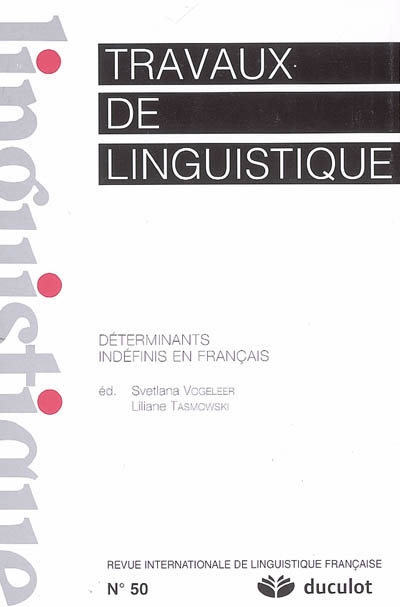 Travaux de linguistique, n° 50. Déterminants indéfinis en français