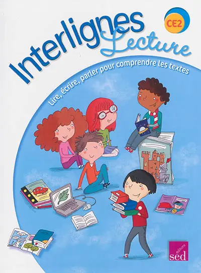 Interlignes, lecture : CE2 : lire, écrire, parler pour comprendre les textes