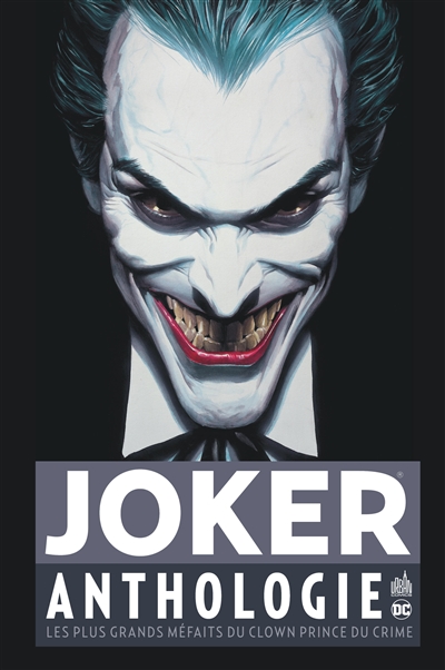 Joker : anthologie : les plus grands méfaits du clown prince du crime