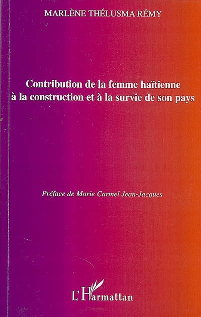 Contribution de la femme haïtienne à la construction et à la survie de son pays : un bilan quantitatif et qualitatif