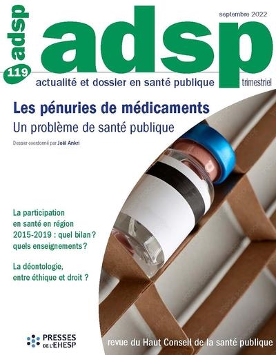 ADSP, actualité et dossier en santé publique, n° 119. Les pénuries de médicaments : un problème de santé publique