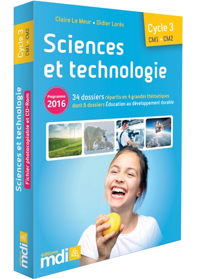 Sciences et technologie CM1, CM2, cycle 3 : programme 2016