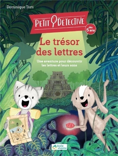 Petit détective. Le trésor des lettres : dès 5 ans
