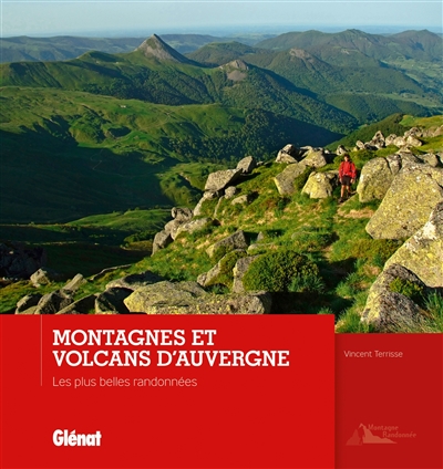 Montagnes et volcans d'Auvergne : les plus belles randonnées