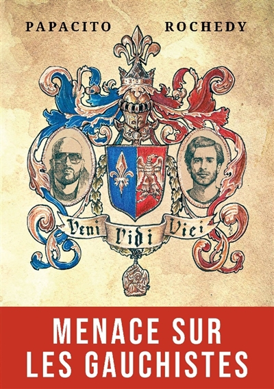 Veni vidi vici : menace sur les gauchistes