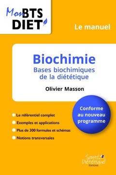Biochimie : bases biochimiques de la diététique : conforme au nouveau programme