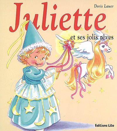 Juliette et ses jolis rêves