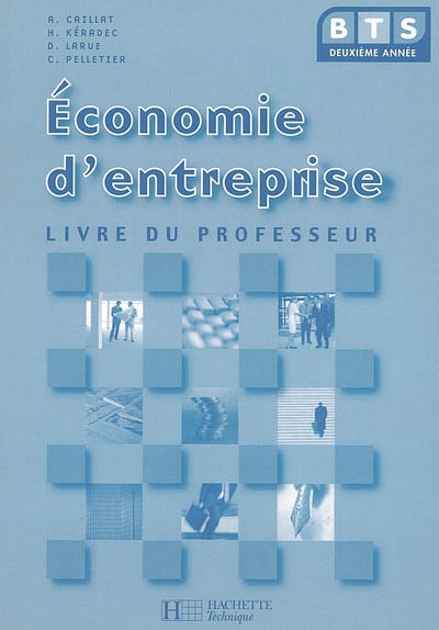 Economie d'entreprise BTS 2e année : livre du professeur