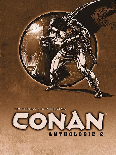 L'anthologie de Conan le Barbare. Vol. 2