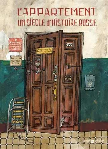 L'appartement : un siècle d'histoire russe