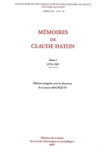 Mémoires de Claude Haton. Vol. 4. 1578-1582