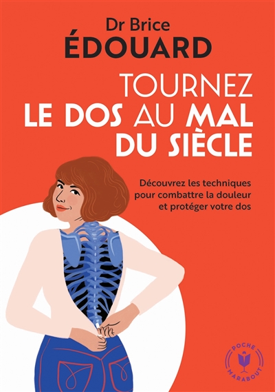 Tournez le dos au mal du siècle : découvrez les techniques pour combattre la douleur et protéger votre dos