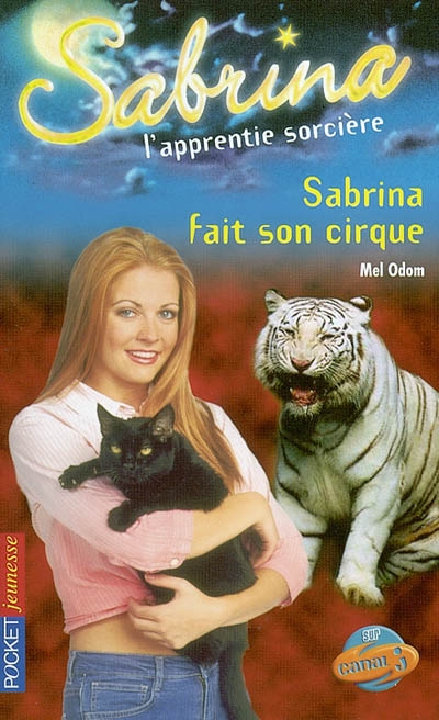 Sabrina, l'apprentie sorcière. Vol. 29. Sabrina fait son cirque