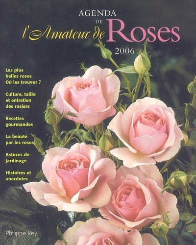 Agenda de l'amateur de roses : 2006