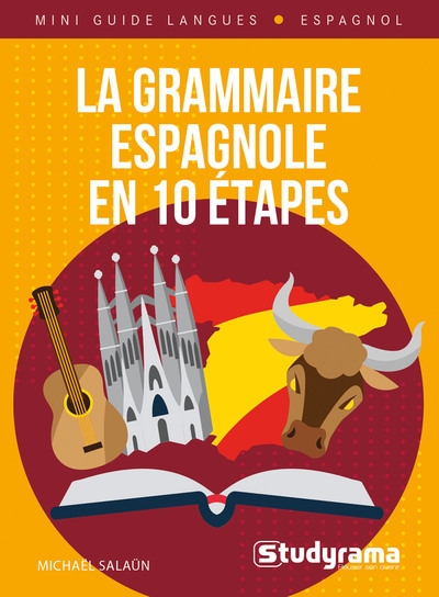 La grammaire espagnole en 10 étapes : cours + exercices