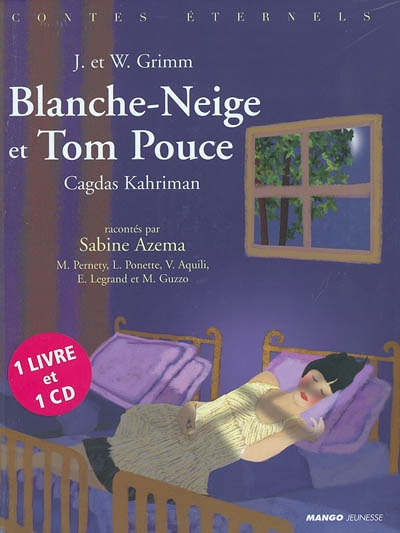 Blanche-Neige. Tom Pouce
