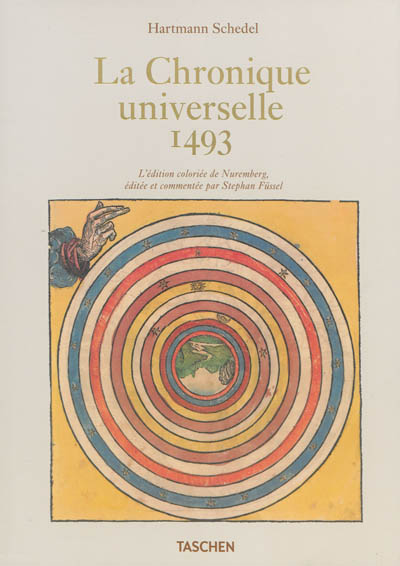 La chronique universelle,1493 : l'édition coloriée de Nuremberg