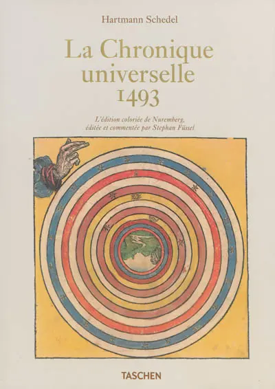 La chronique universelle,1493 : l'édition coloriée de Nuremberg
