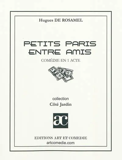 Petits paris entre amis : comédie en un acte