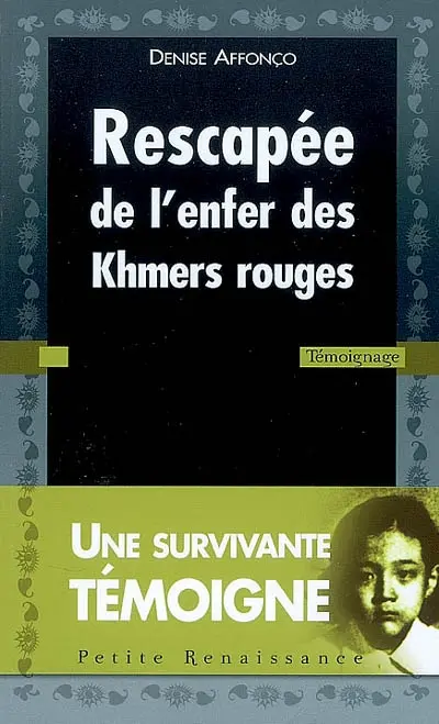 Rescapée de l'enfer des Khmers rouges