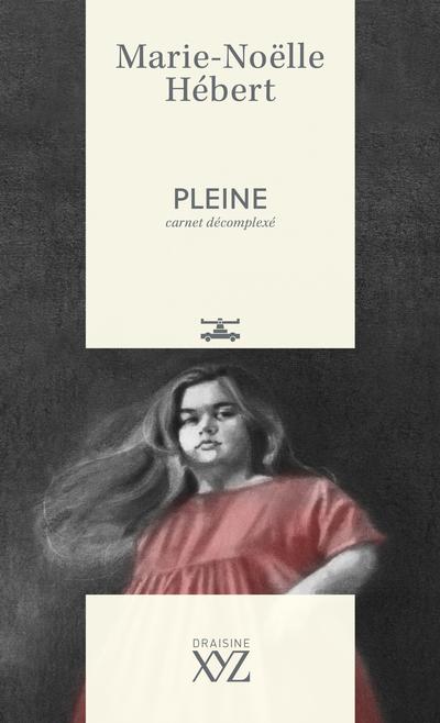 Pleine : Carnet décomplexé