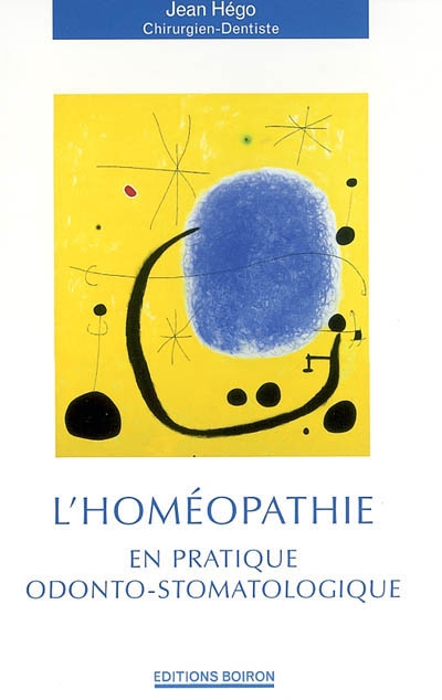 L'homéopathie en pratique odonto-stomatologique