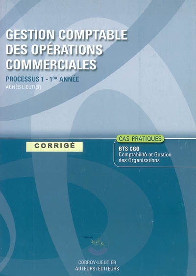 Gestion comptable des opérations commerciales : processus 1 du BTS CGO 1re année : corrigé