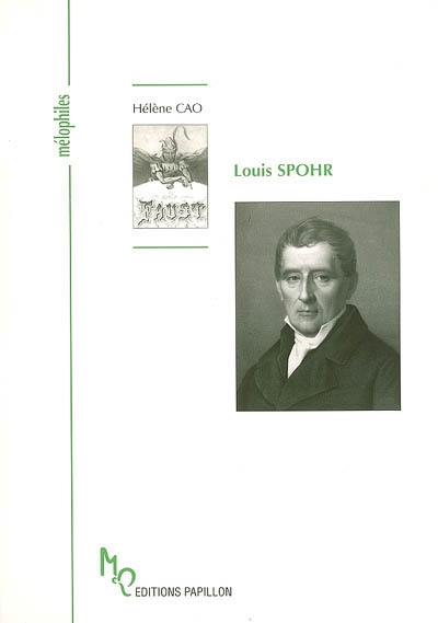 Louis Spohr ou Le don d'être heureux