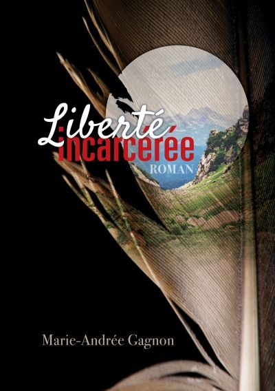 Liberté incarcérée