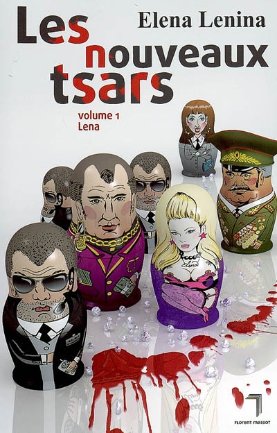 Les nouveaux tsars. Vol. 1. Lena