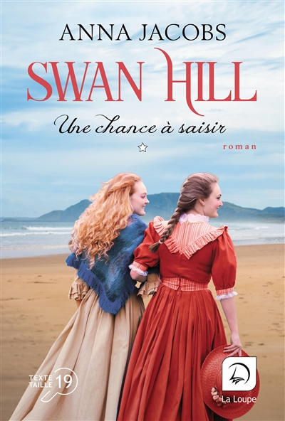 Swan Hill. Vol. 4-1. Une chance à saisir : première partie