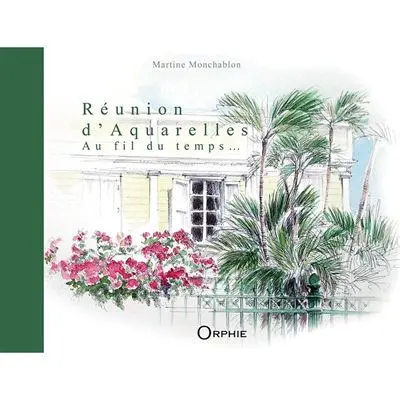 Réunion d'aquarelles : au fil du temps...