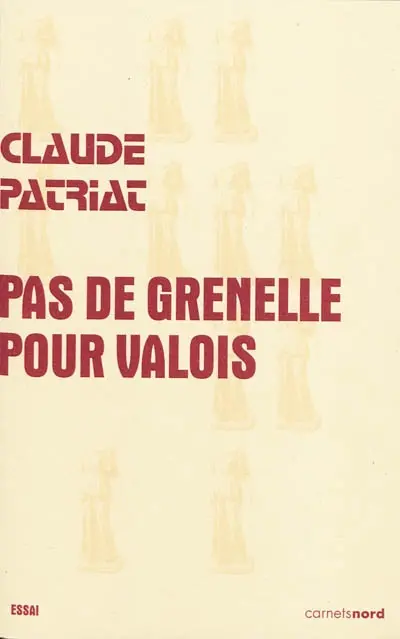 Pas de Grenelle pour Valois