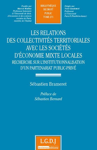 les relations des collectivités territoriales avec les sociétés d'économie mixte locales : recherche sur l'institutionnalisation d'un partenariat public-privé